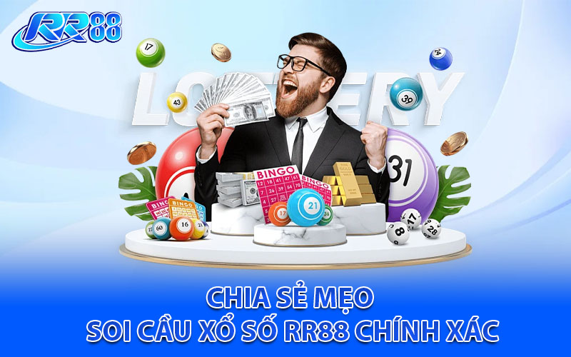 Chia sẻ mẹo soi cầu xổ số RR88 chính xác