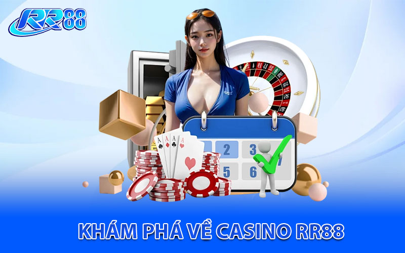 Khám phá về casino RR88